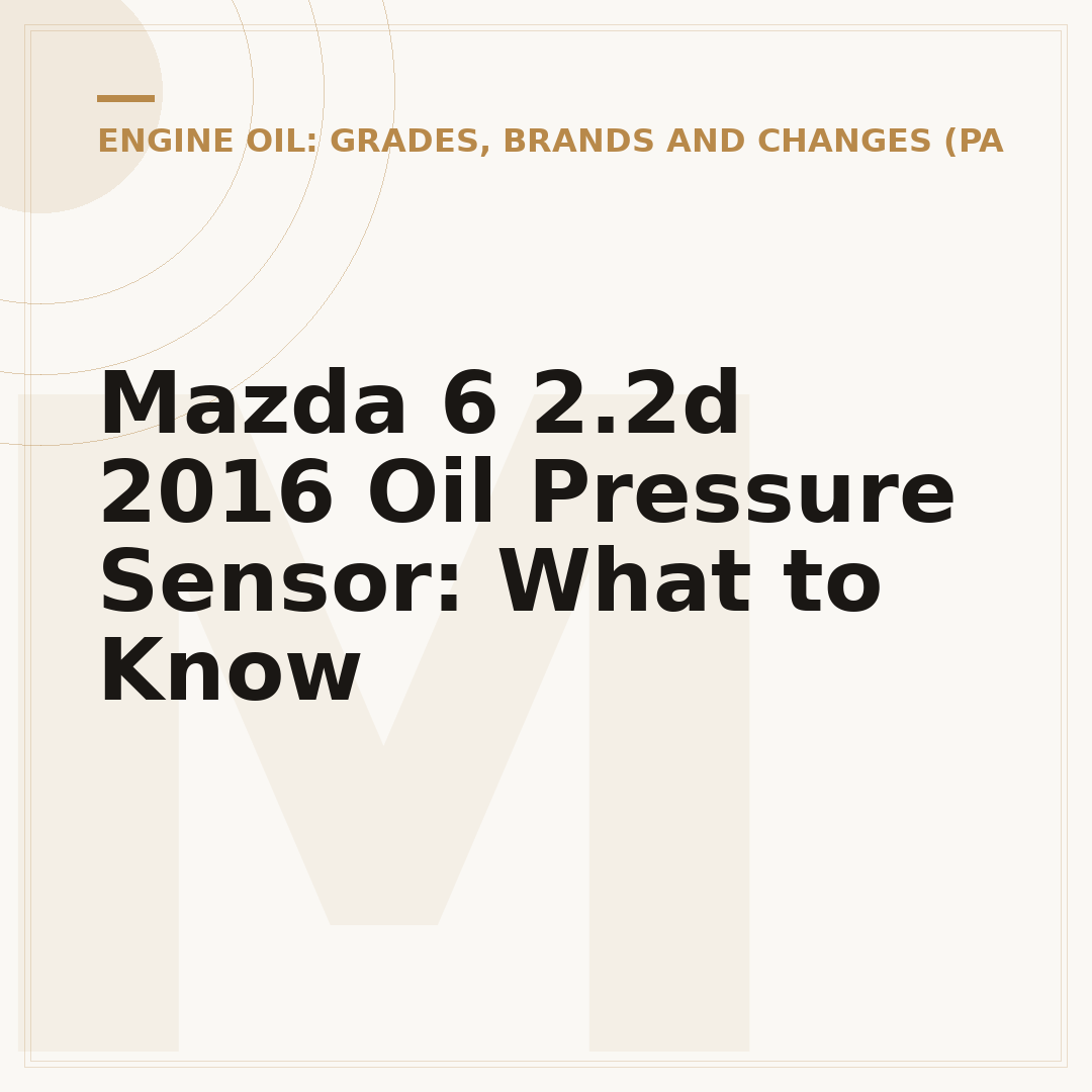 Mazda 6 2.2d 2016 Oil Pressure Sensor: What to Know