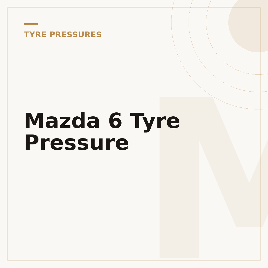 Mazda 6 Tyre Pressure