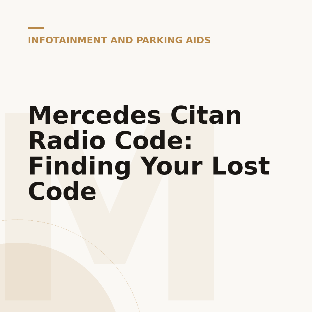 Mercedes Citan Radio Code: Finding Your Lost Code