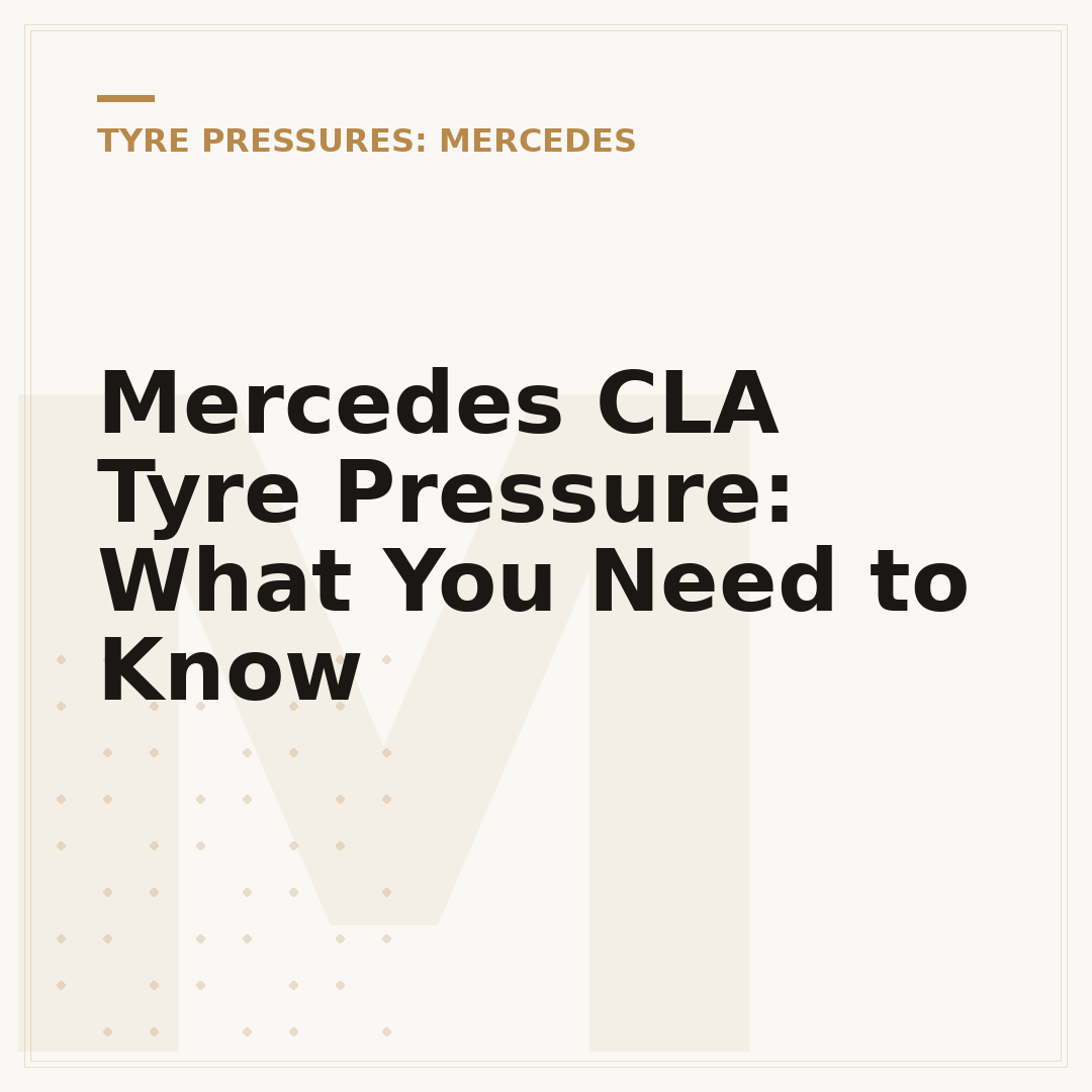 Mercedes CLA Tyre Pressure: What You Need to Know