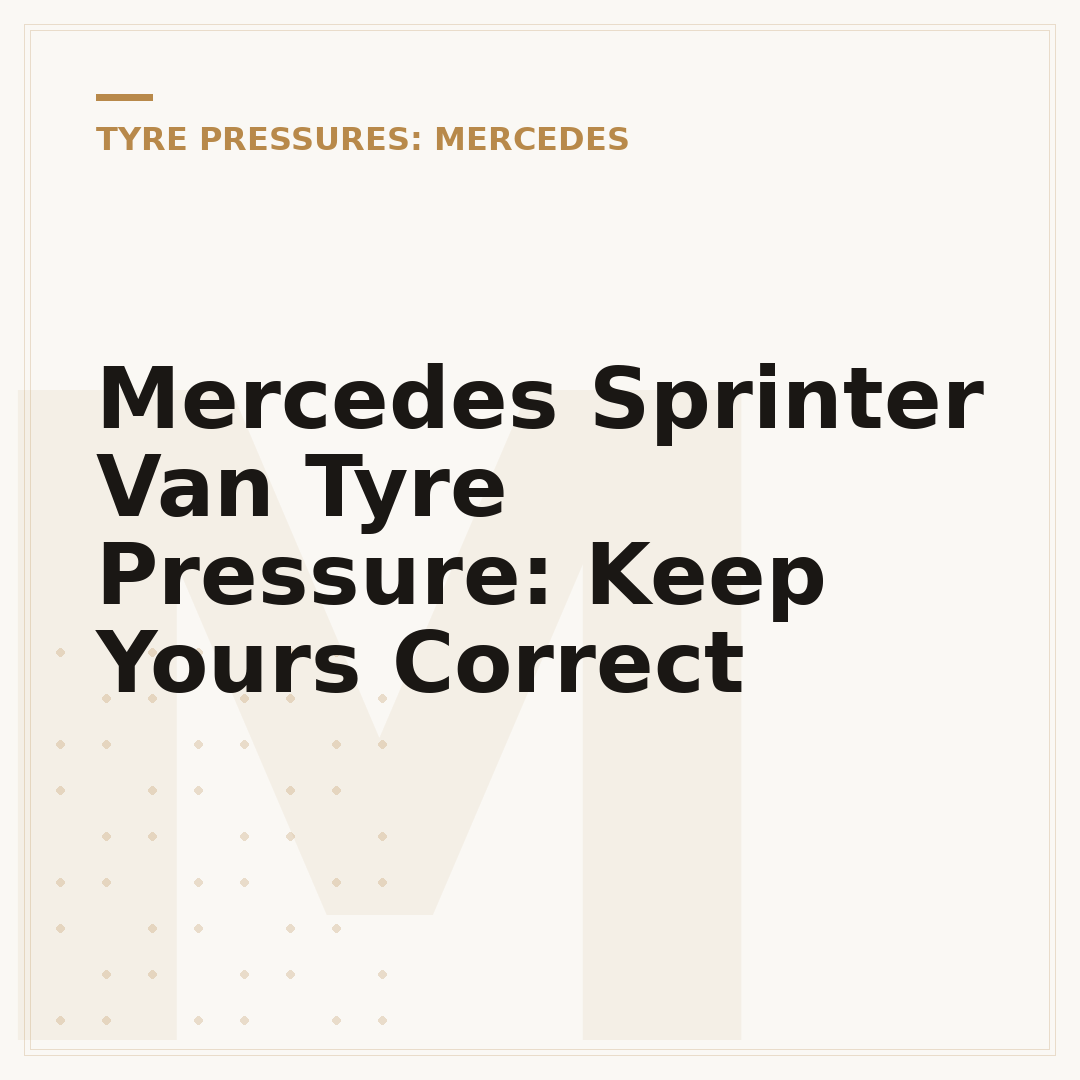 Mercedes Sprinter Van Tyre Pressure: Keep Yours Correct