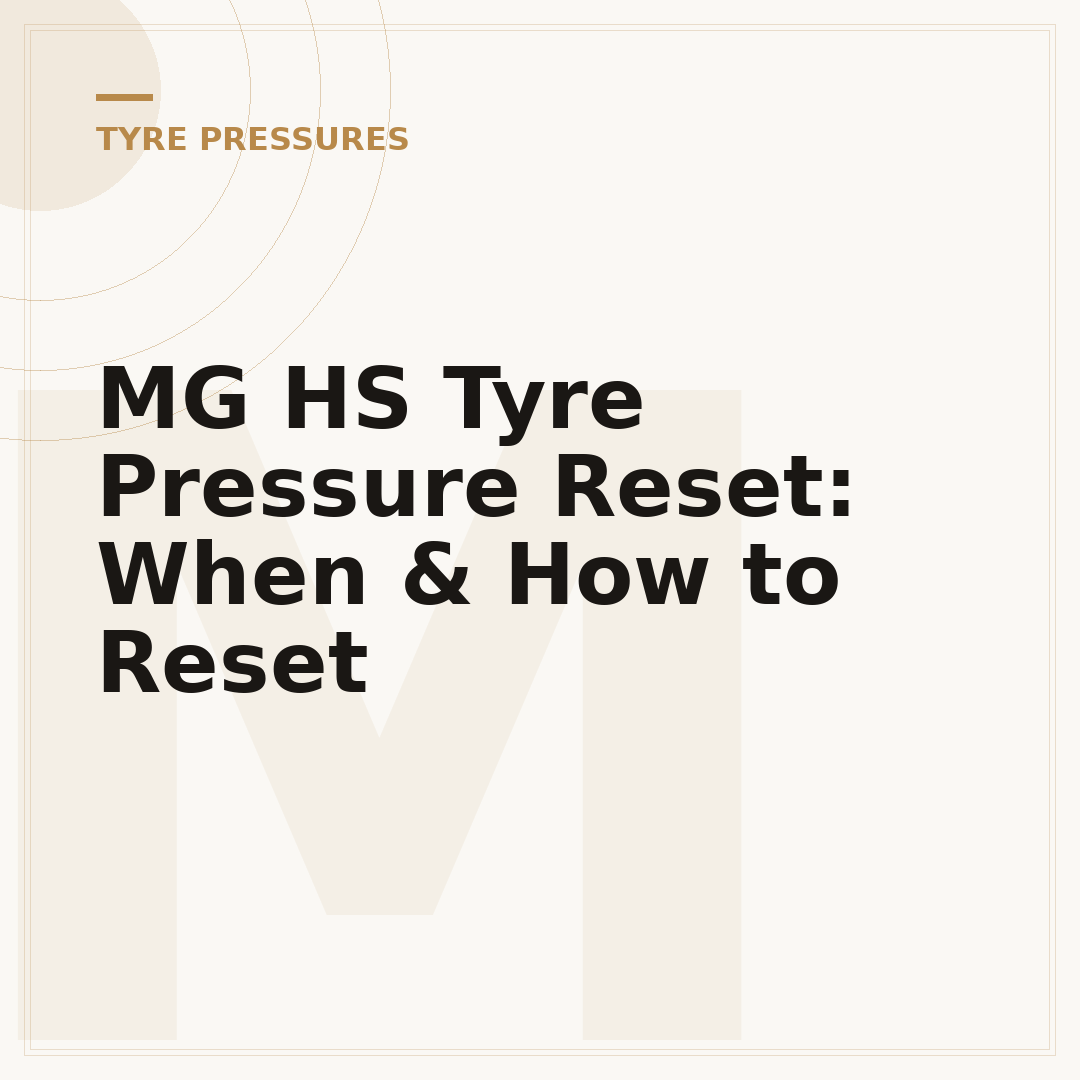 MG HS Tyre Pressure Reset: When & How to Reset