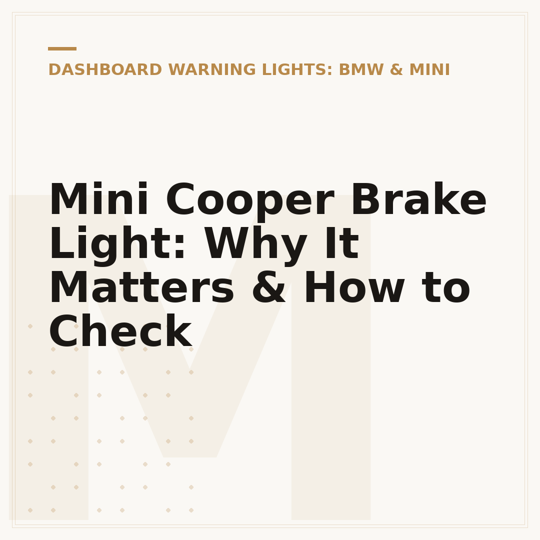 Mini Cooper Brake Light: Why It Matters & How to Check