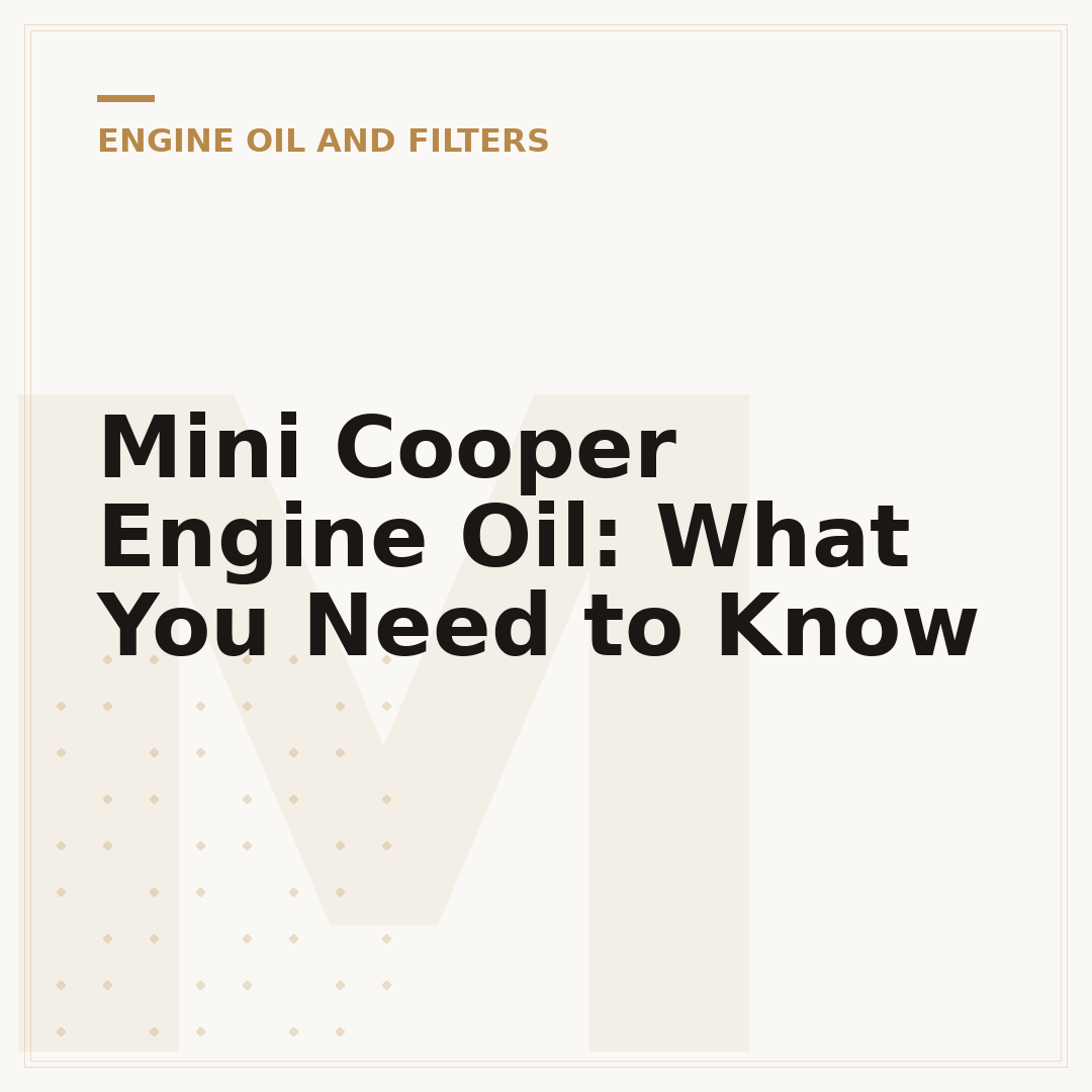 Mini Cooper Engine Oil: What You Need to Know