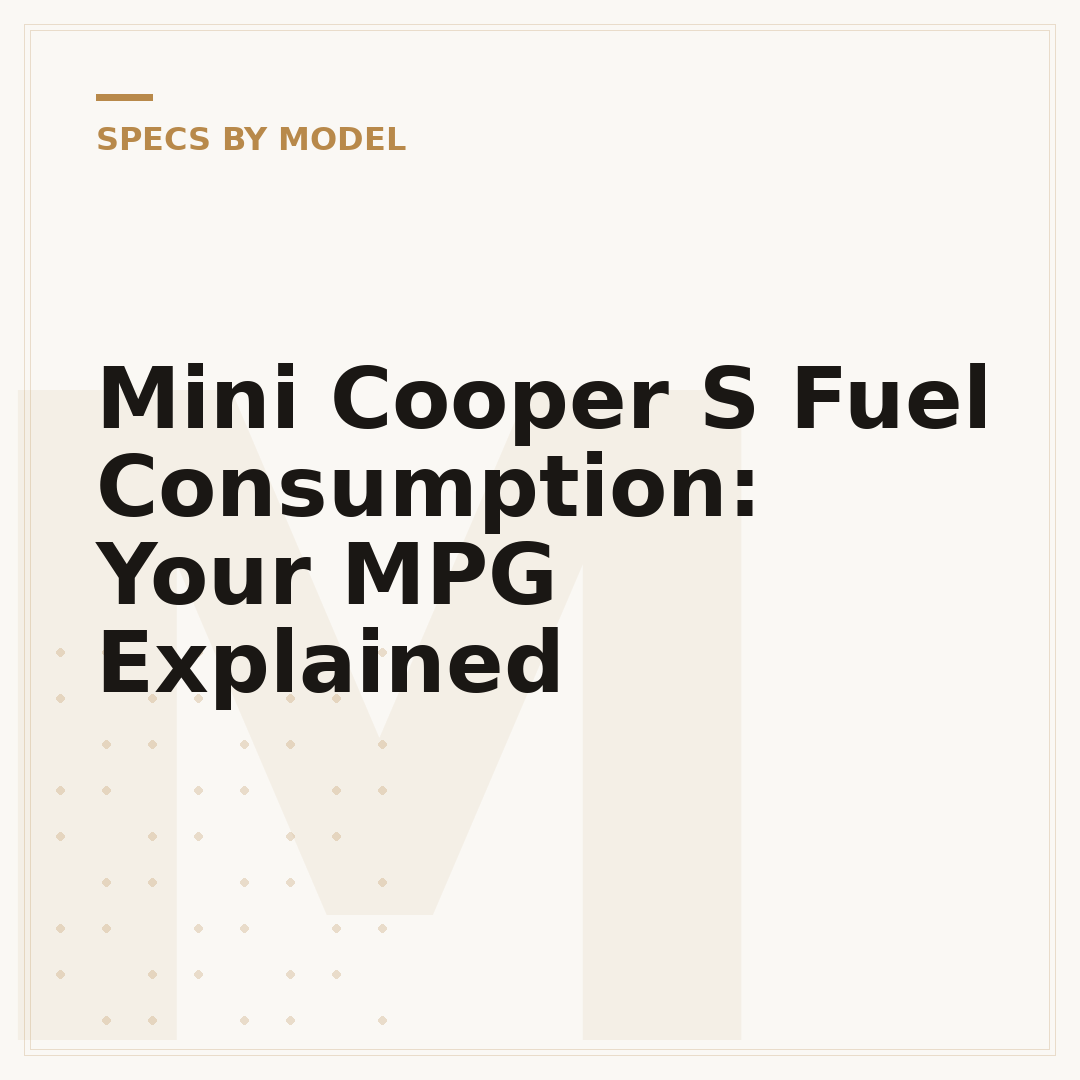 Mini Cooper S Fuel Consumption: Your MPG Explained