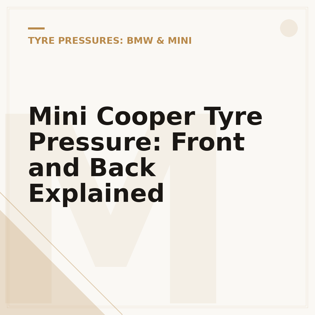 Mini Cooper Tyre Pressure: Front and Back Explained