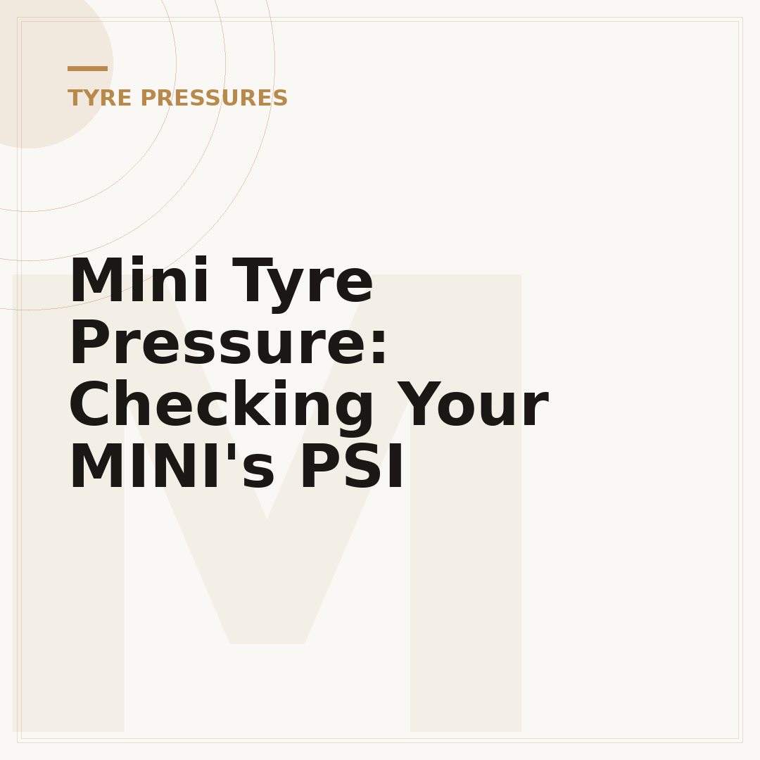 Mini Tyre Pressure: Checking Your MINI's PSI