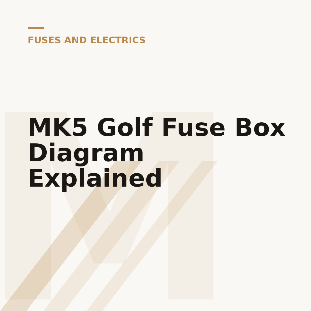 MK5 Golf Fuse Box Diagram Explained