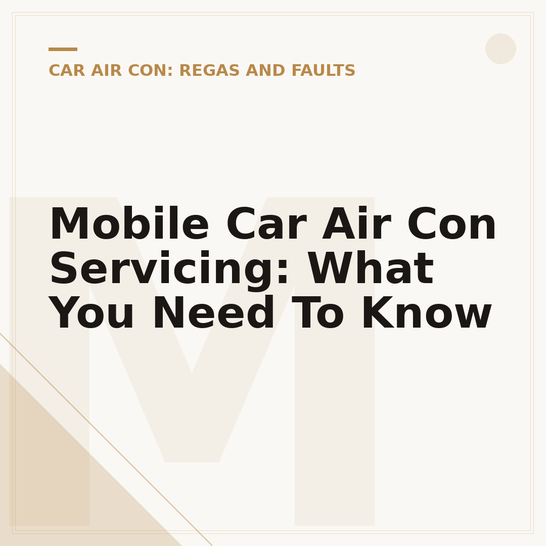 Mobile Car Air Con Servicing: What You Need To Know