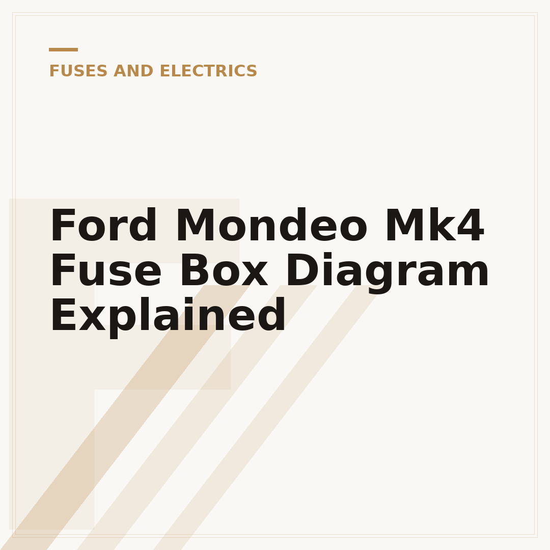 Ford Mondeo Mk4 Fuse Box Diagram Explained