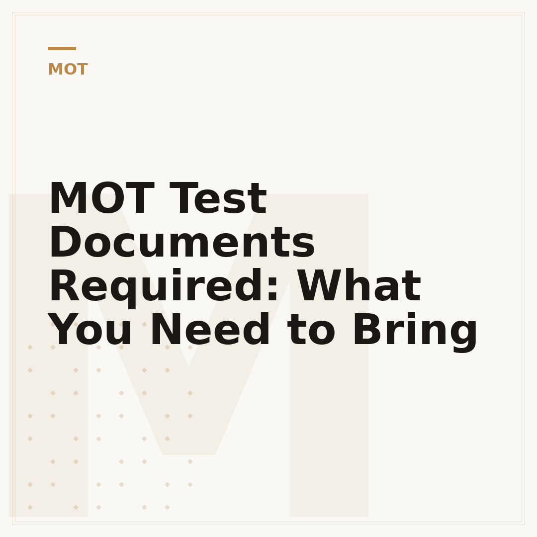 MOT Test Documents Required: What You Need to Bring