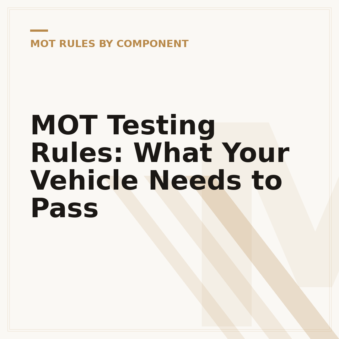 MOT Testing Rules: What Your Vehicle Needs to Pass