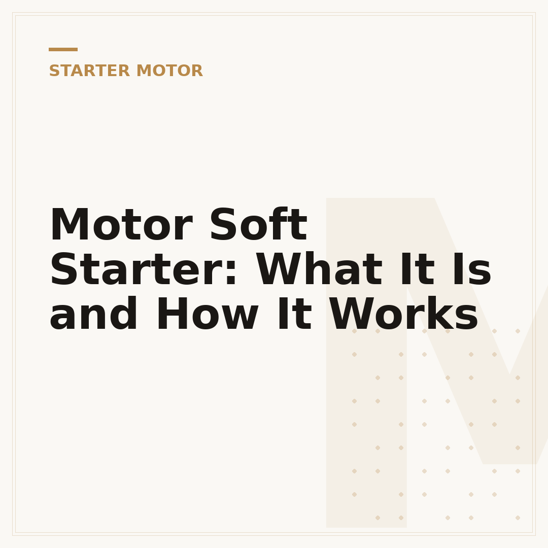 Motor Soft Starter: What It Is and How It Works