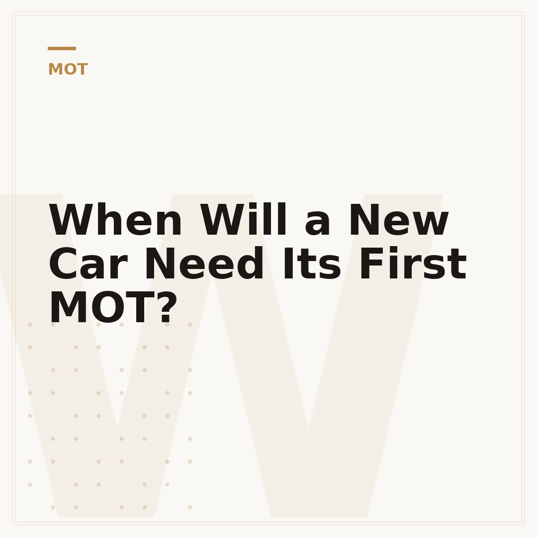 When Will a New Car Need Its First MOT?