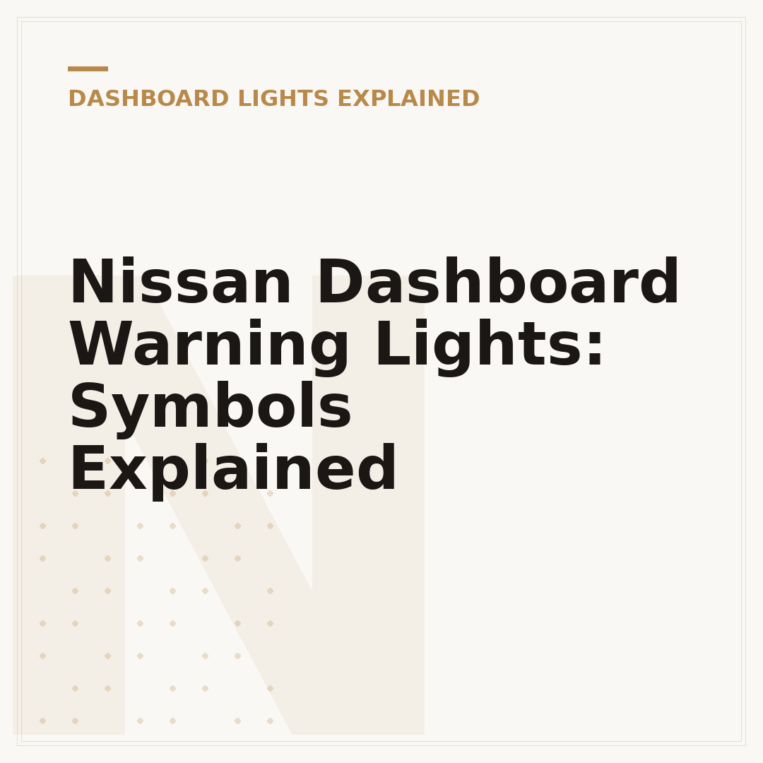 Nissan Dashboard Warning Lights: Symbols Explained