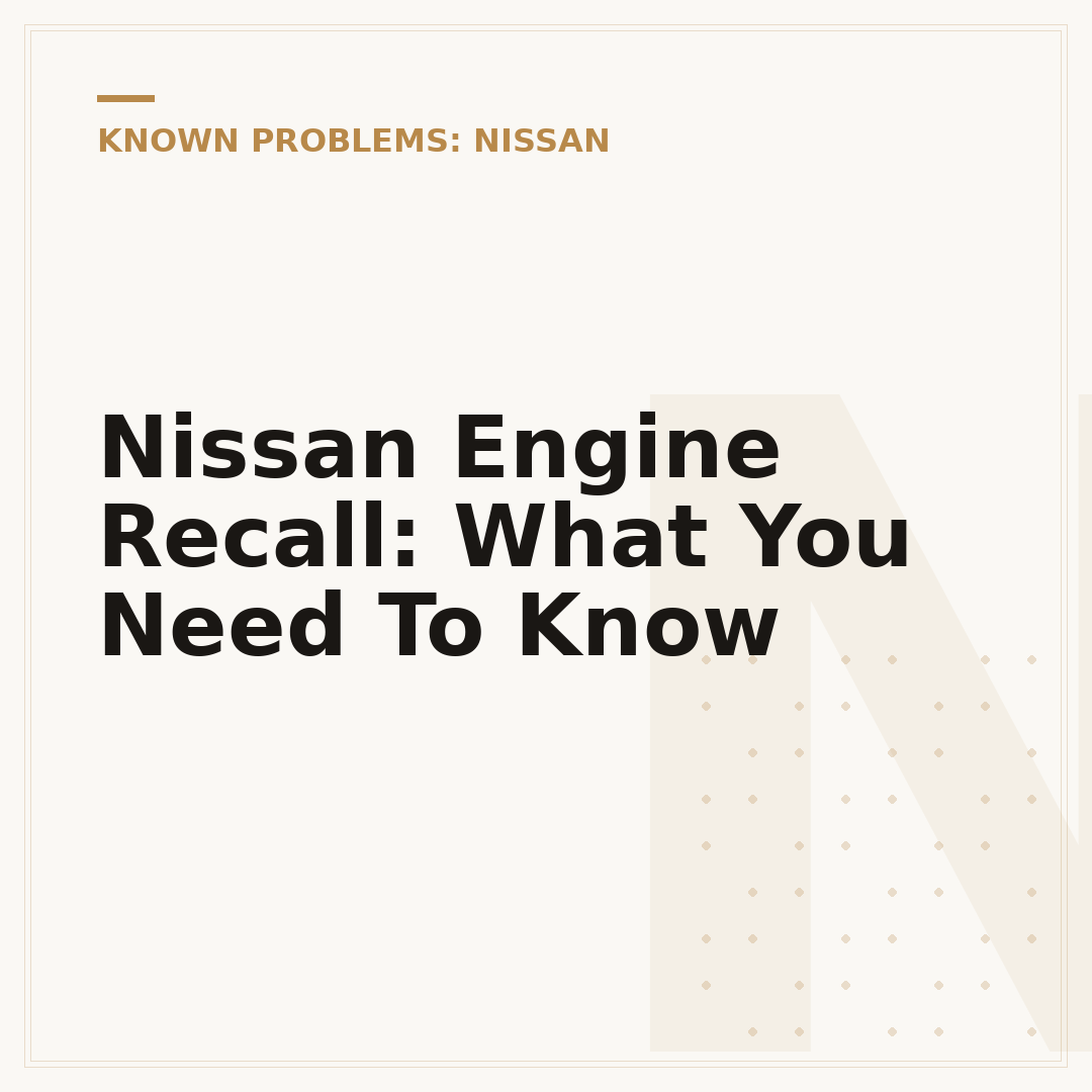Nissan Engine Recall: What You Need To Know