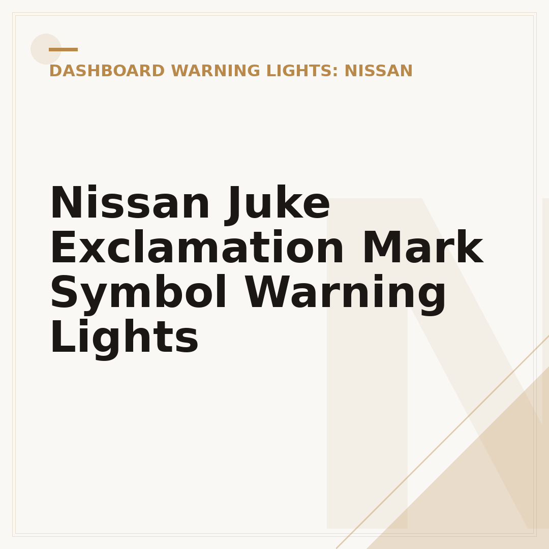 Nissan Juke Exclamation Mark Symbol Warning Lights