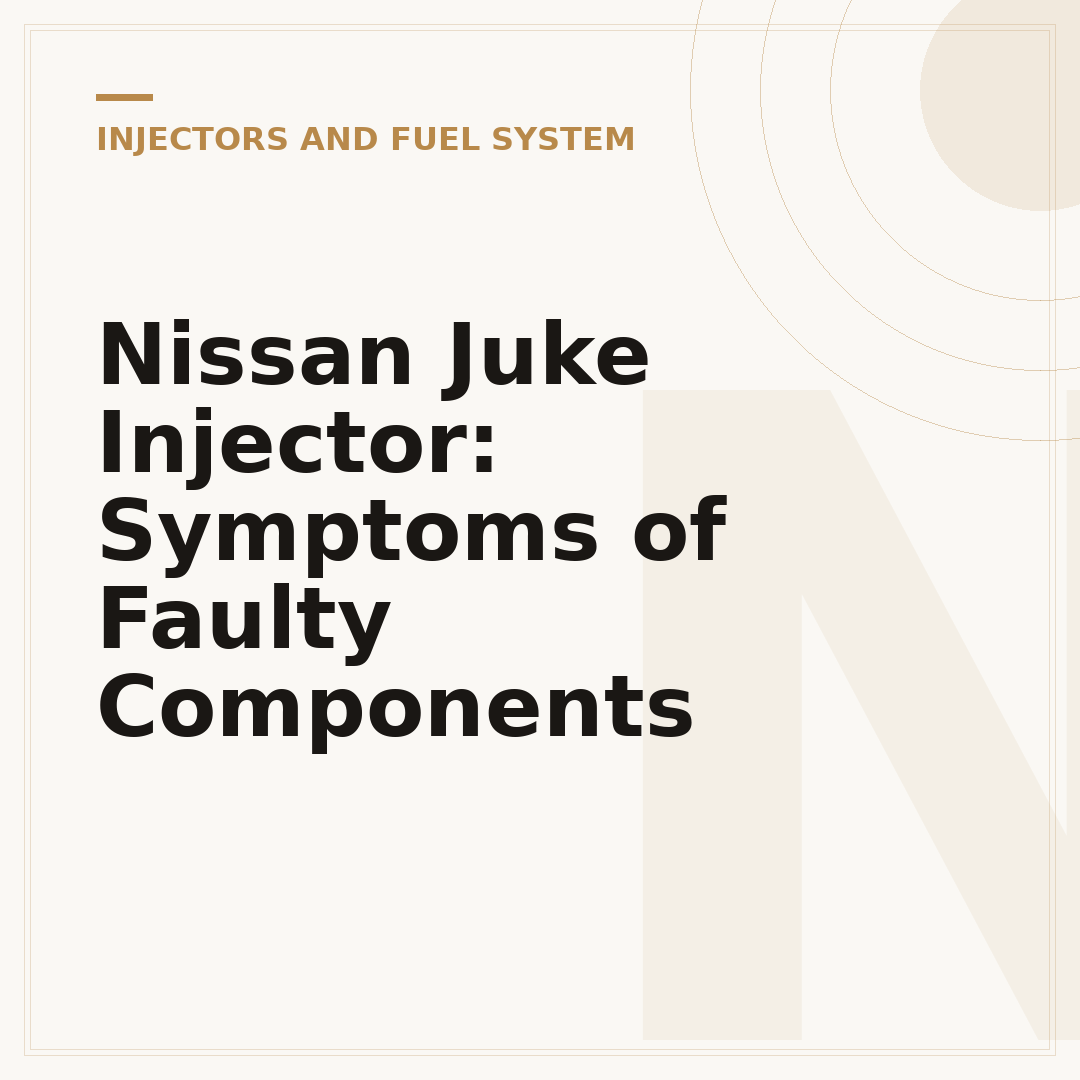 Nissan Juke Injector: Symptoms of Faulty Components