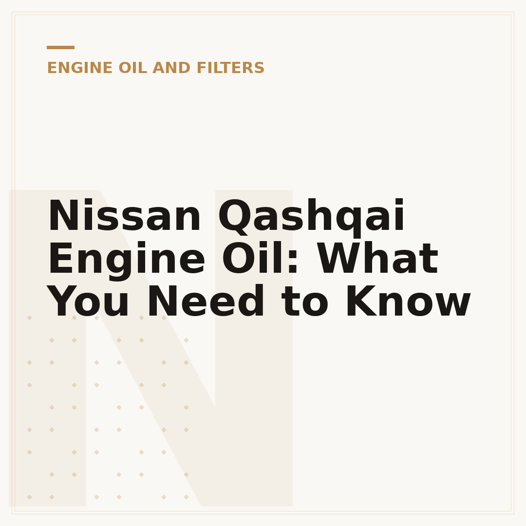 Nissan Qashqai Engine Oil: What You Need to Know