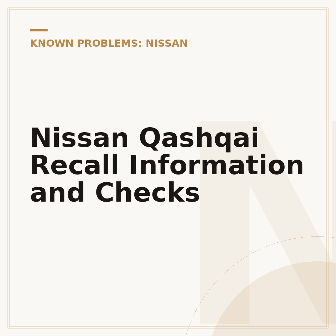 Nissan Qashqai Recall Information and Checks