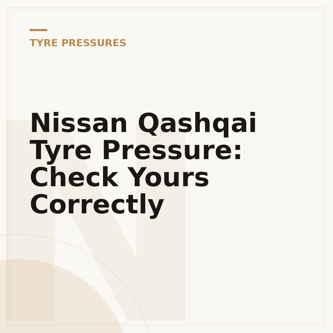 Nissan Qashqai Tyre Pressure: Check Yours Correctly