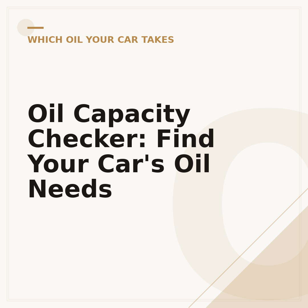 Oil Capacity Checker: Find Your Car's Oil Needs