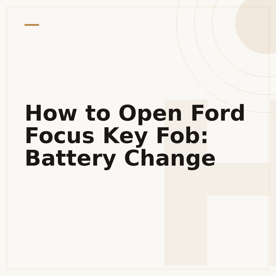 How to Open Ford Focus Key Fob: Battery Change