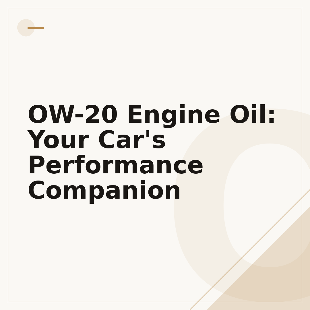 OW-20 Engine Oil: Your Car's Performance Companion