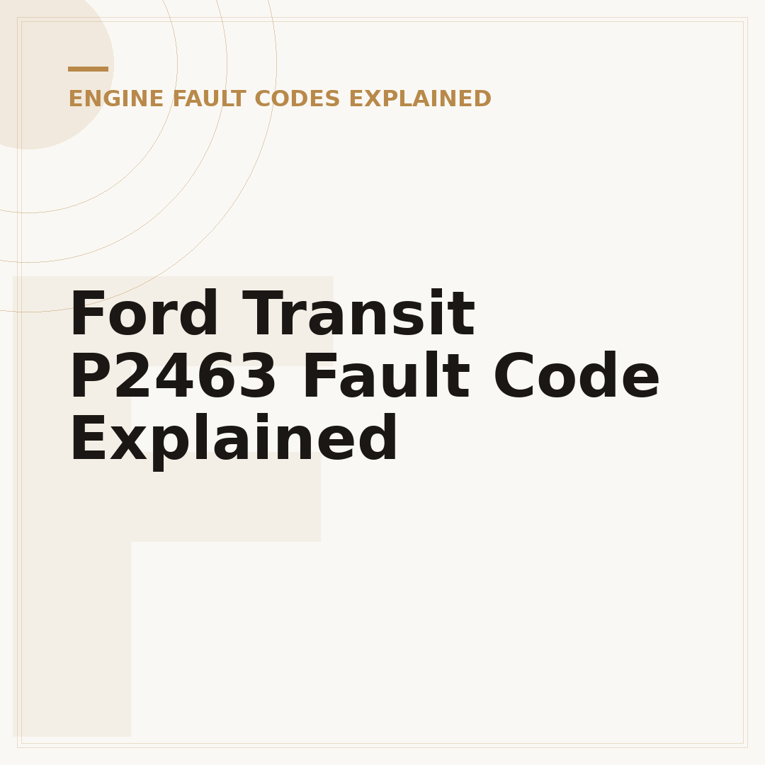 Ford Transit P2463 Fault Code Explained