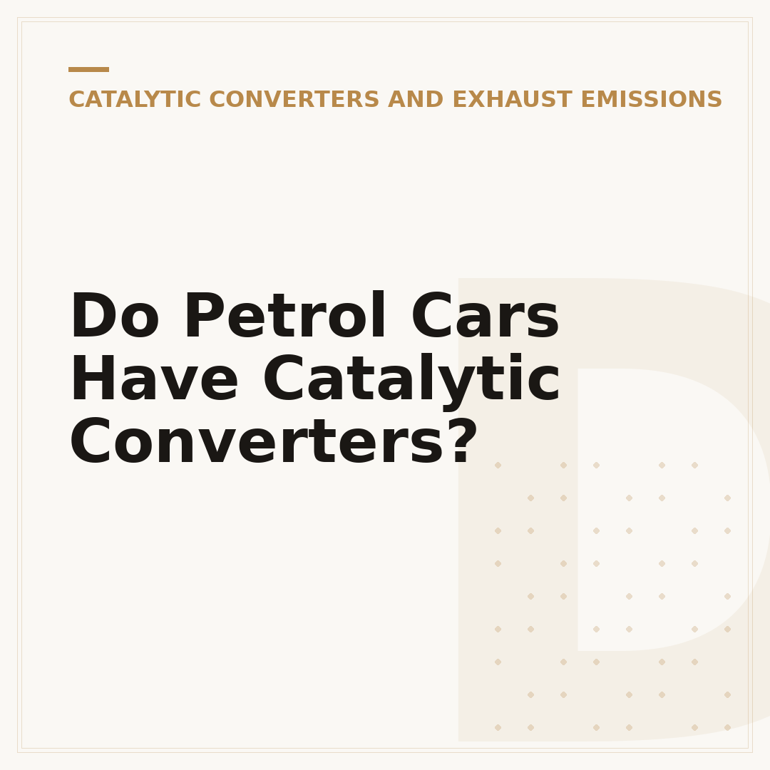 Do Petrol Cars Have Catalytic Converters?