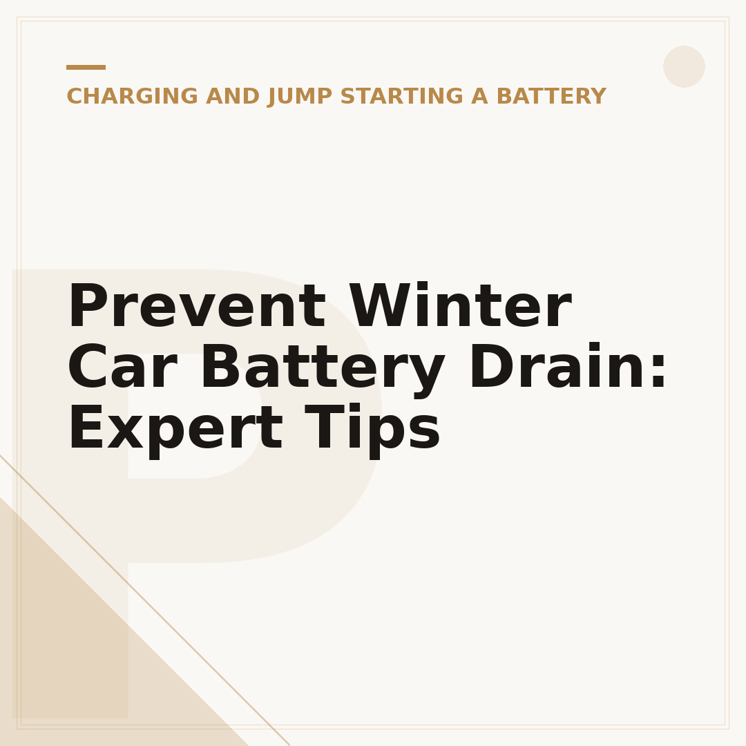 Prevent Winter Car Battery Drain: Expert Tips