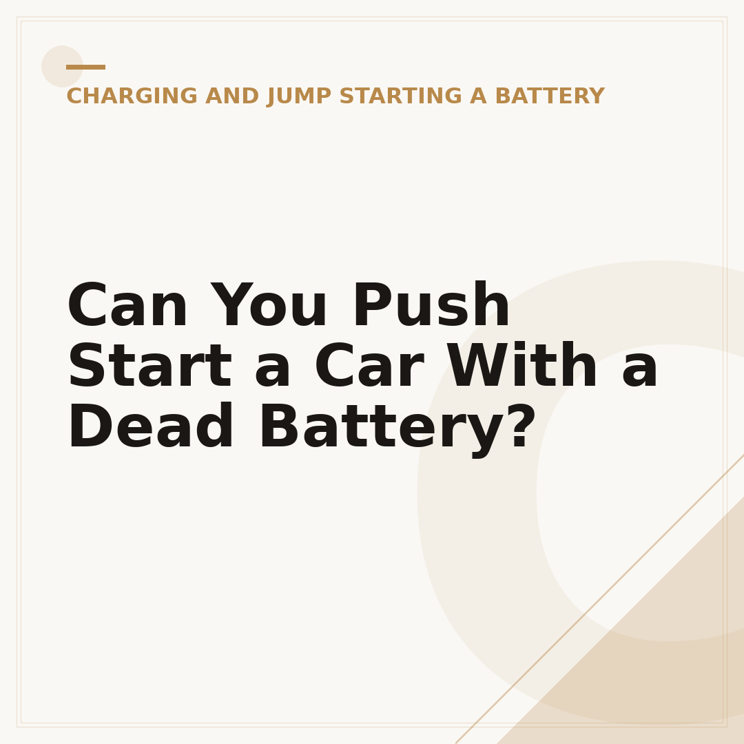 Can You Push Start a Car With a Dead Battery?