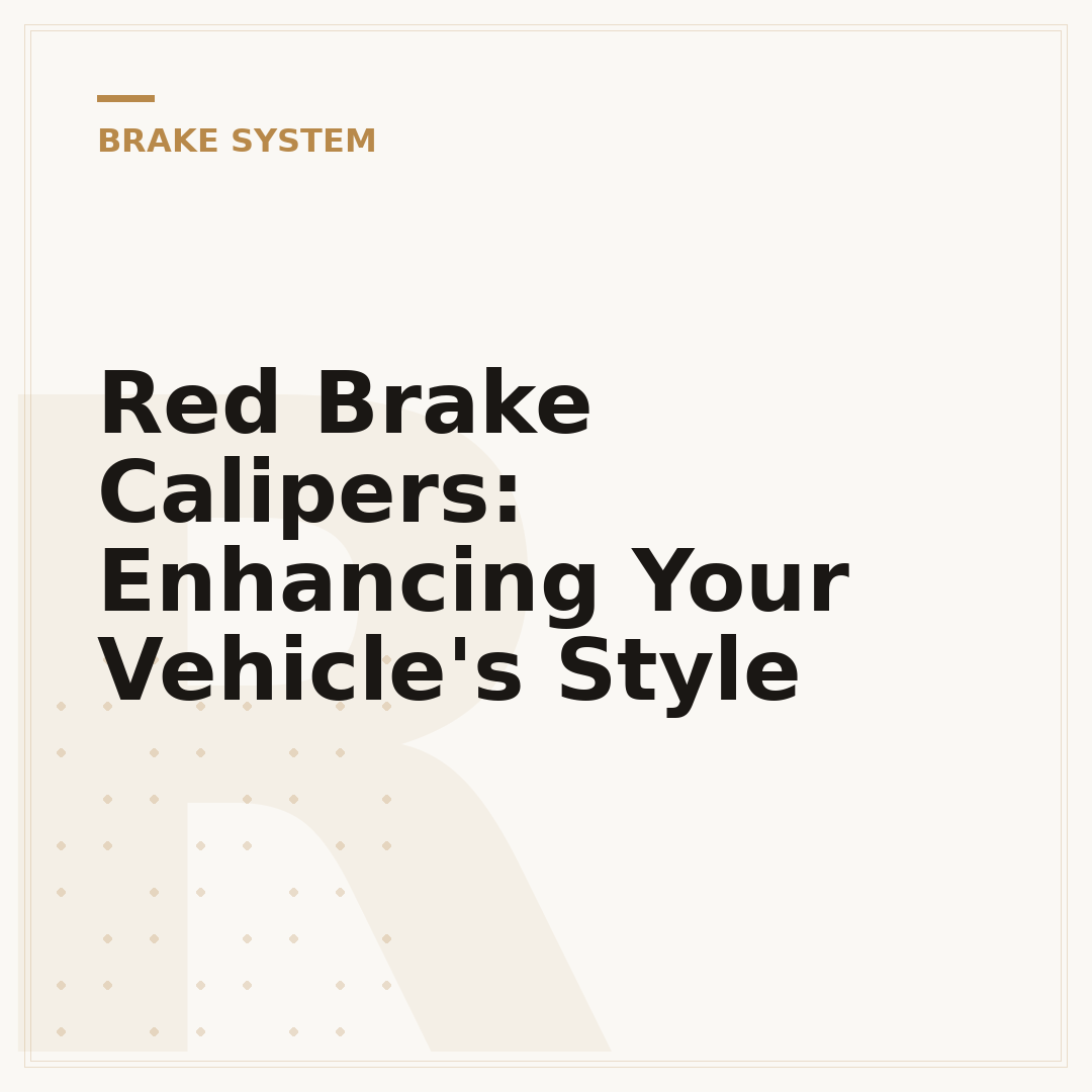 Red Brake Calipers: Enhancing Your Vehicle's Style