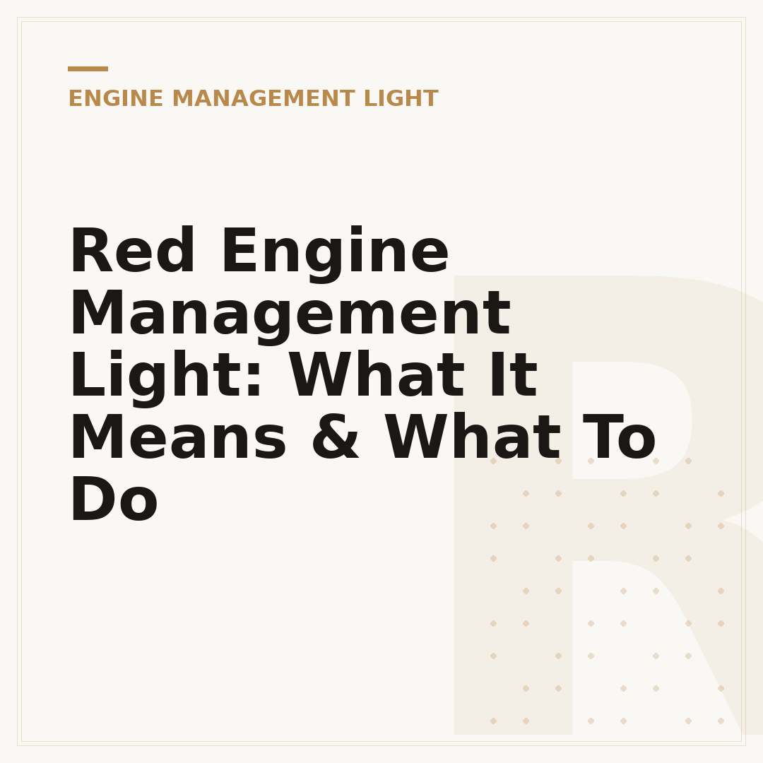 Red Engine Management Light: What It Means & What To Do