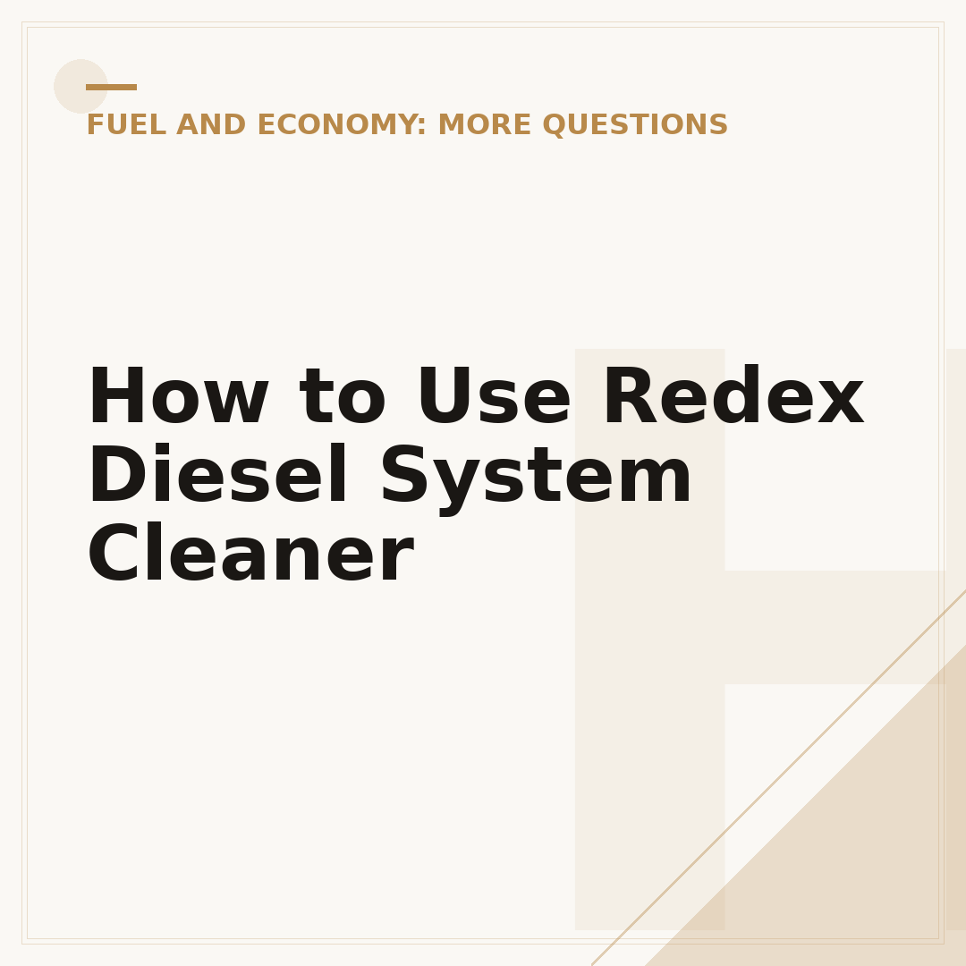 How to Use Redex Diesel System Cleaner