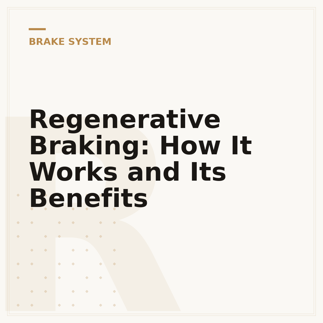 Regenerative Braking: How It Works and Its Benefits