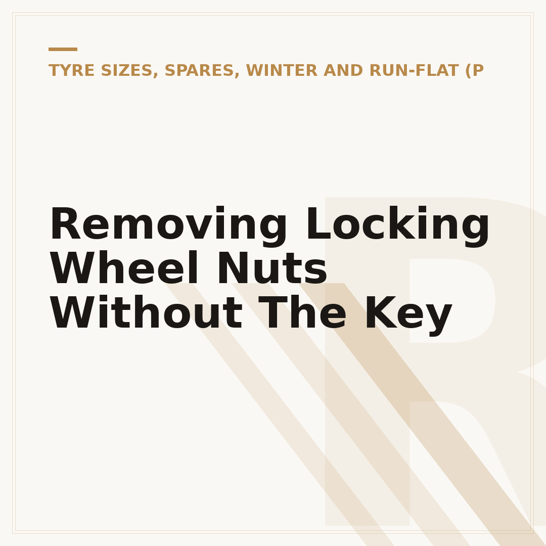 Removing Locking Wheel Nuts Without The Key