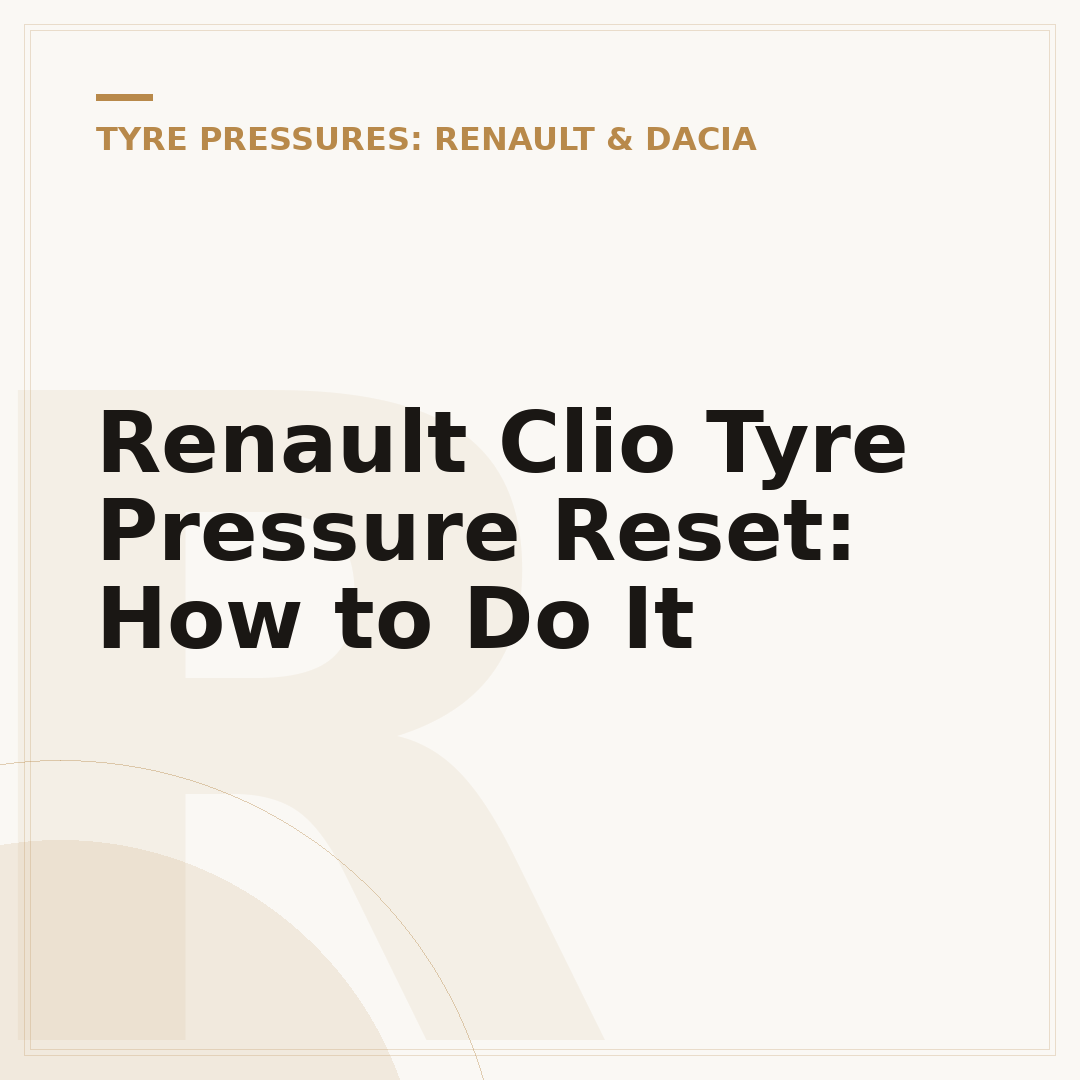Renault Clio Tyre Pressure Reset: How to Do It