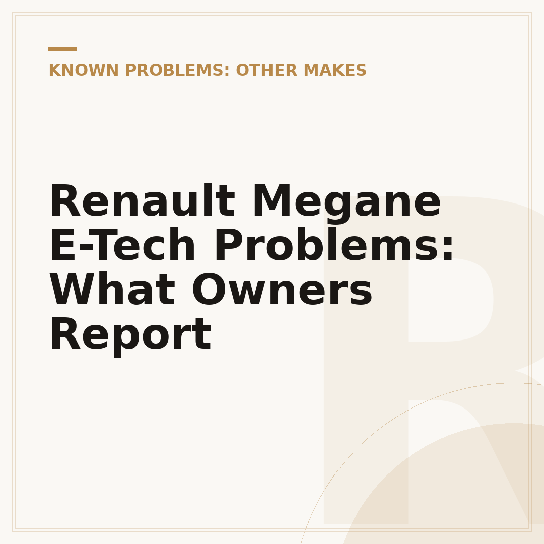 Renault Megane E-Tech Problems: What Owners Report
