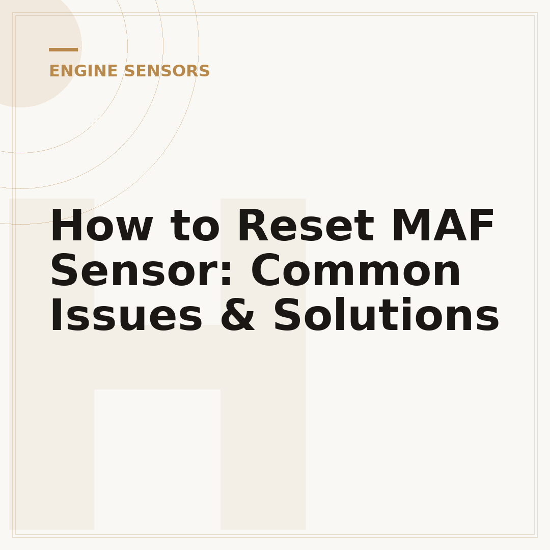 How to Reset MAF Sensor: Common Issues & Solutions