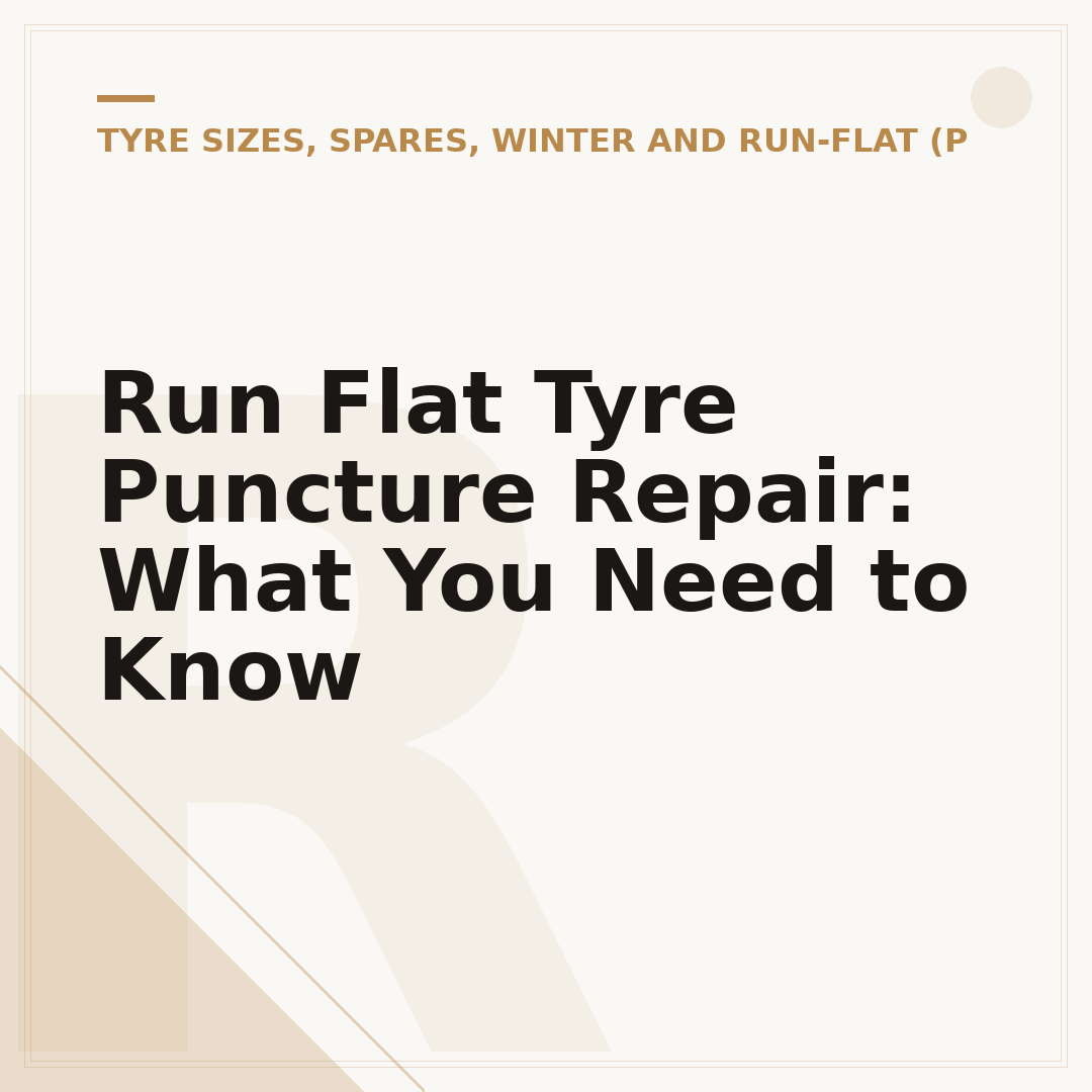 Run Flat Tyre Puncture Repair: What You Need to Know