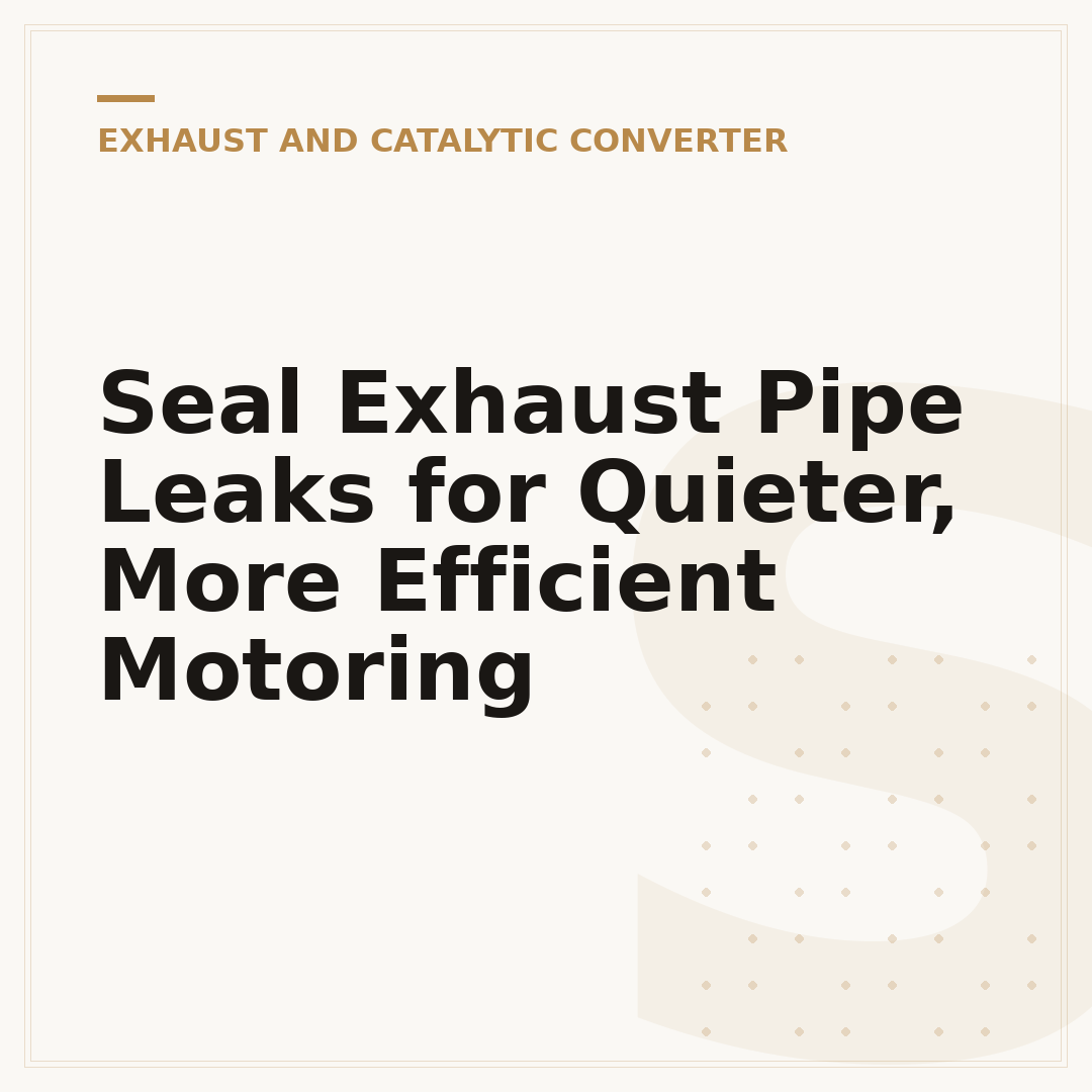 Seal Exhaust Pipe Leaks for Quieter, More Efficient Motoring