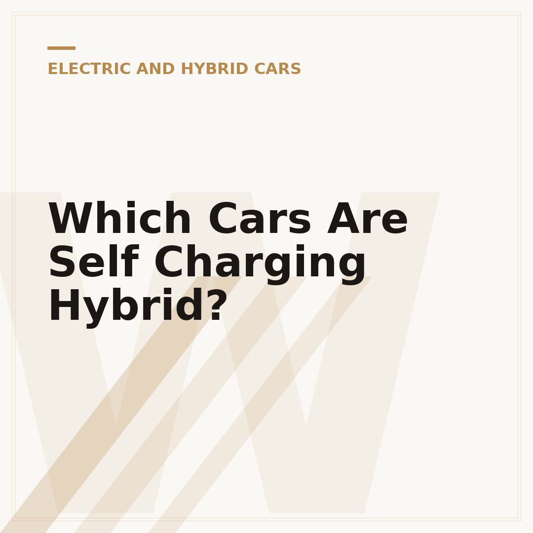 Which Cars Are Self Charging Hybrid?