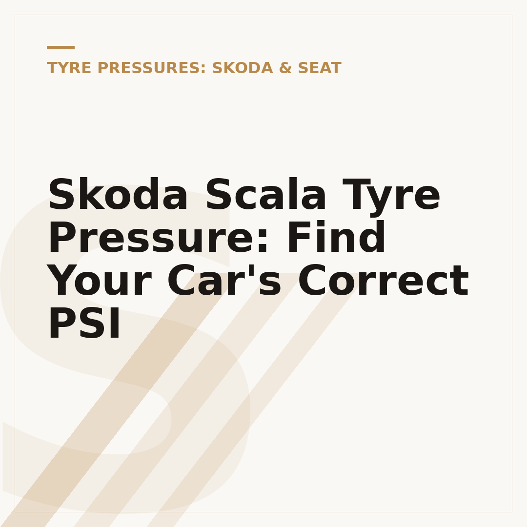 Skoda Scala Tyre Pressure: Find Your Car's Correct PSI