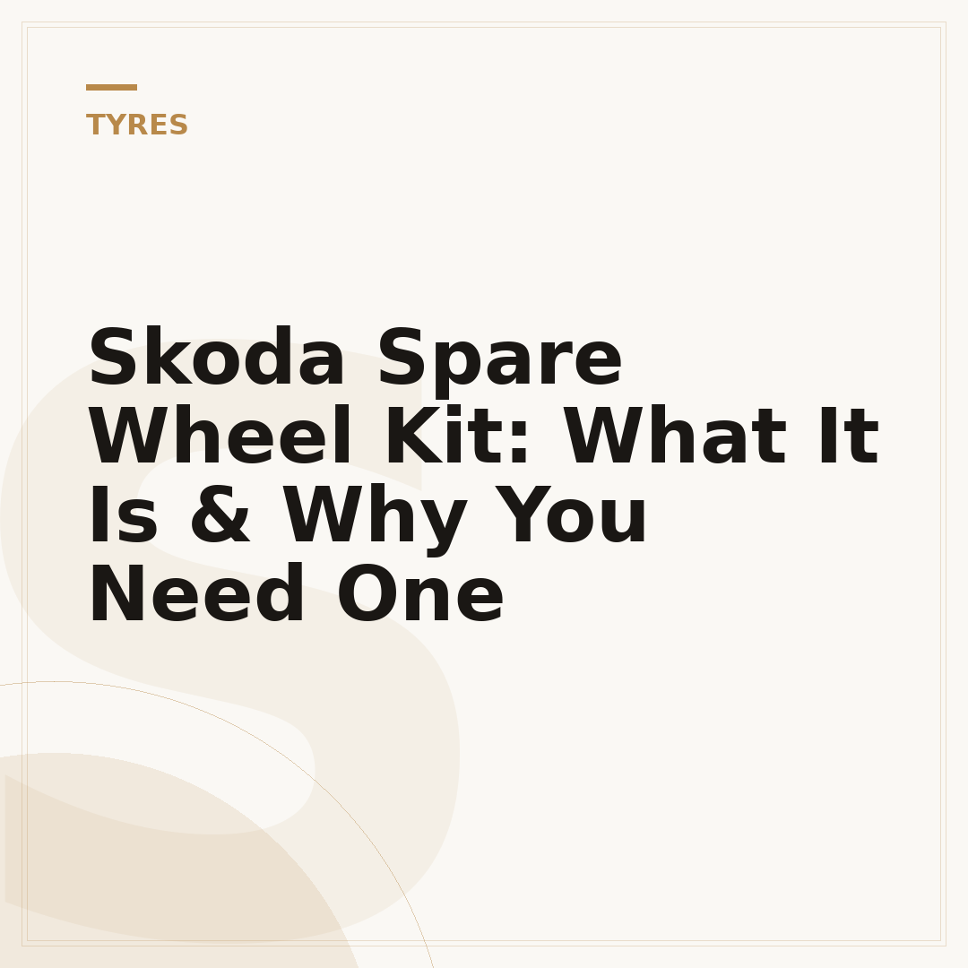 Skoda Spare Wheel Kit: What It Is & Why You Need One