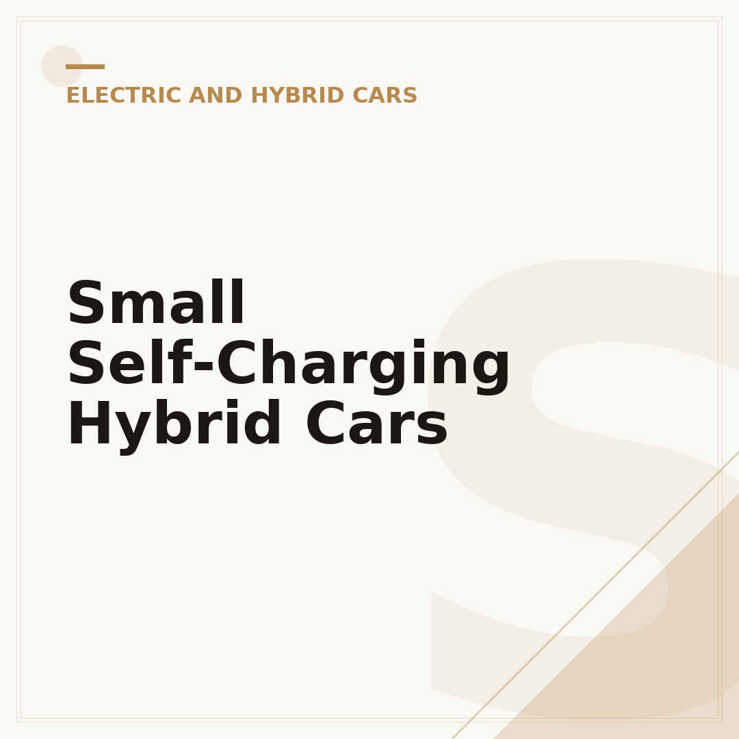Small Self-Charging Hybrid Cars
