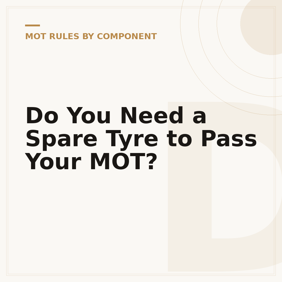 Do You Need a Spare Tyre to Pass Your MOT?