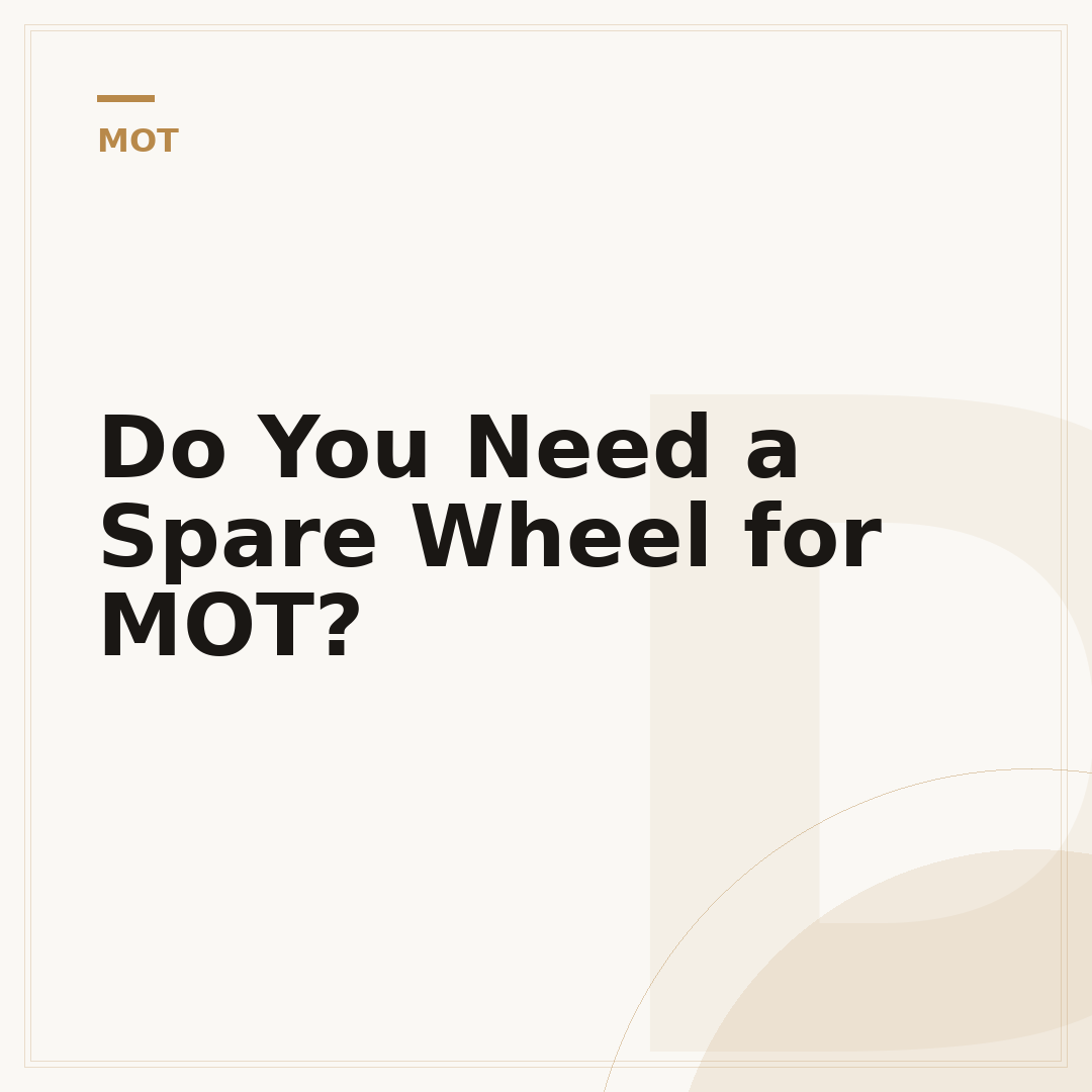 Do You Need a Spare Wheel for MOT?