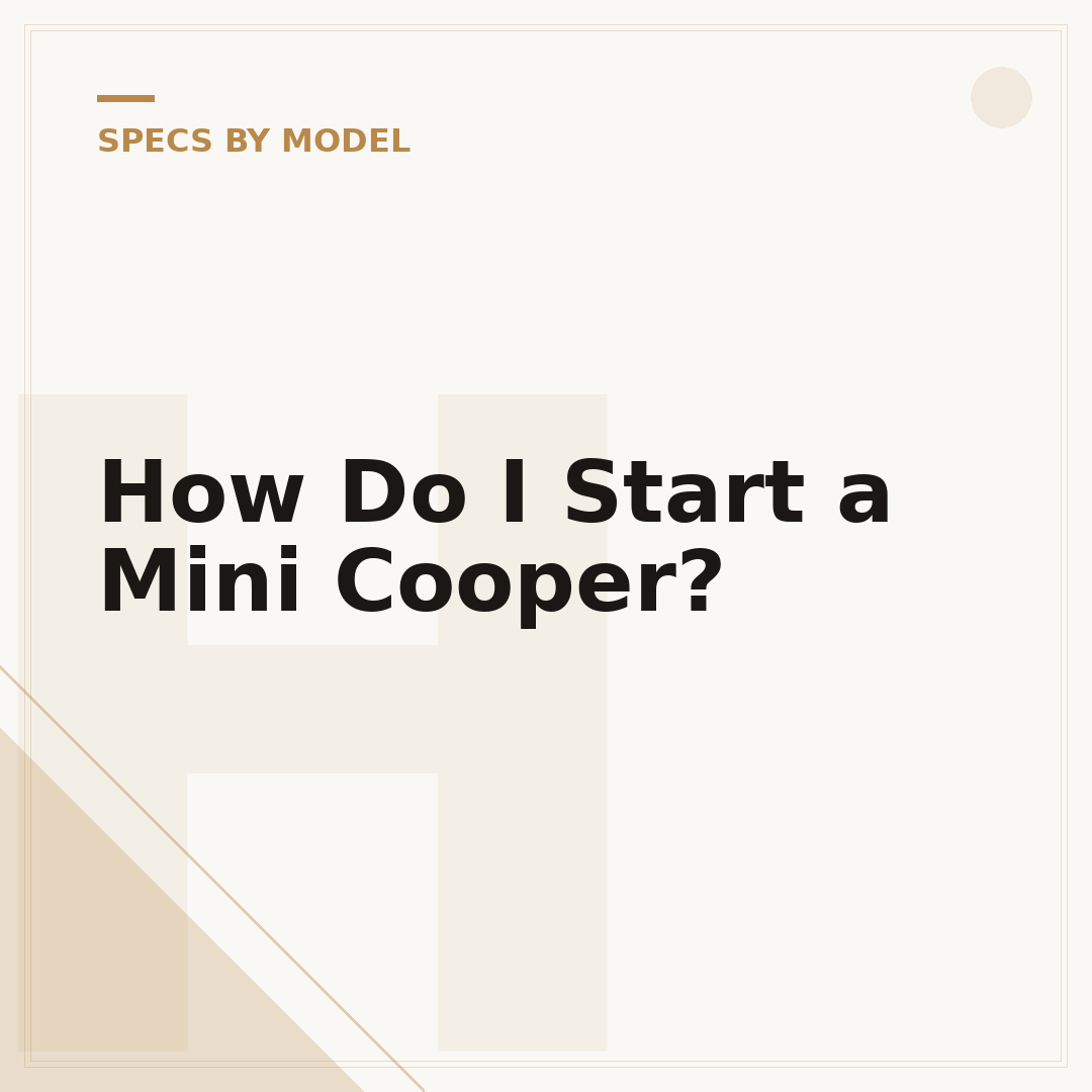 How Do I Start a Mini Cooper?