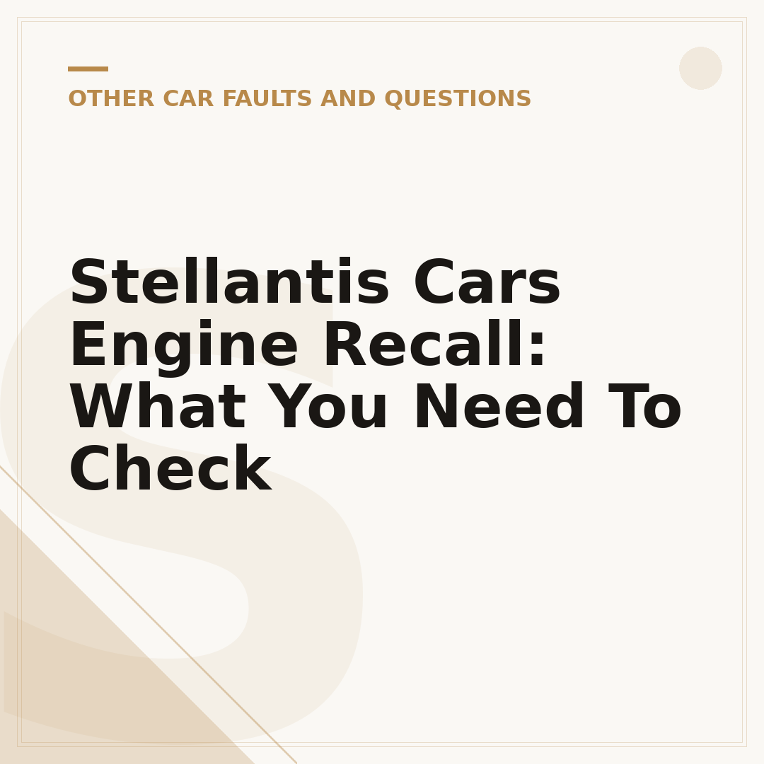 Stellantis Cars Engine Recall: What You Need To Check